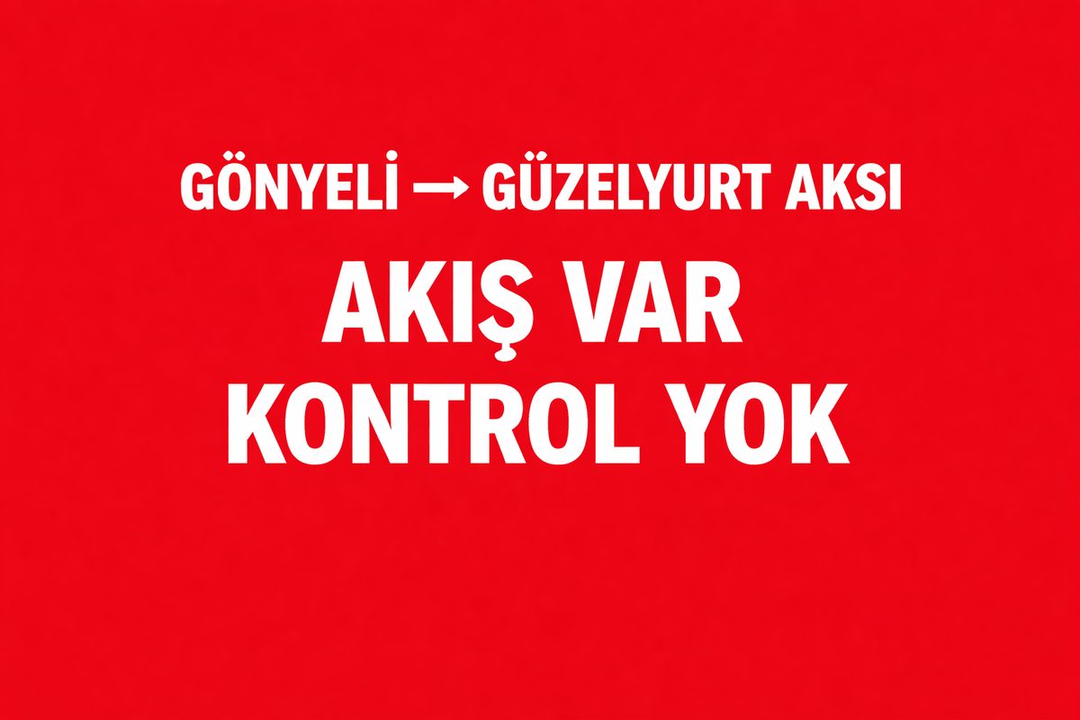 AKSOY MAĞAZA ÖNÜ PARK ÇIKIŞ RİSKİ GÖNYELİ GÜZELYURT AKSI